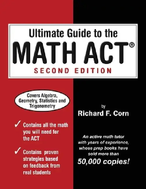 Ultimate Guide to the Math ACT by Richard F. Corn