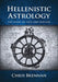 Hellenistic Astrology: The Study of Fate and Fortune by Chris Brennan