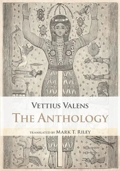 The Anthology by Vettius Valens