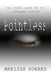 Pointless: The Final Book in the Loveless Series by Marissa Howard