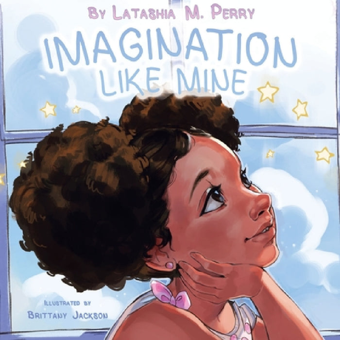 Imagination Like Mine by Latashia M. Perry