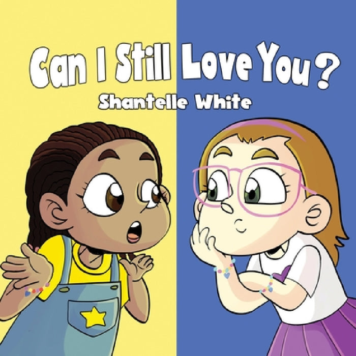 Can I Still Love You? by Shantelle White