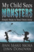 My Child Sees Monsters: Simple Steps to Send Them Away by Lynn Donovan