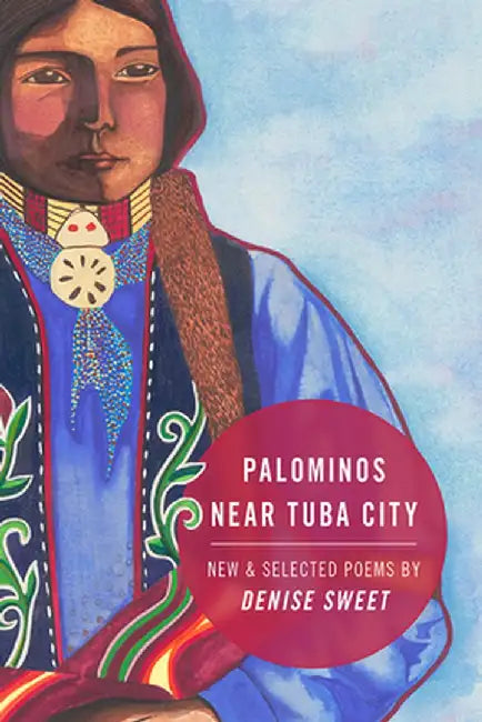 Palominos Near Tuba City: New and Selected Poems