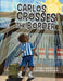 Carlos Crosses the Border by Ronnie Nelson Sidney, Traci Van Wagoner, Kurt Keller