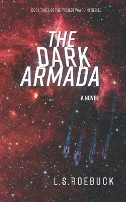 The Dark Armada by L. S. Roebuck