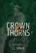Crown & Thorns: The Realm Book 3 by J. L. Spohr