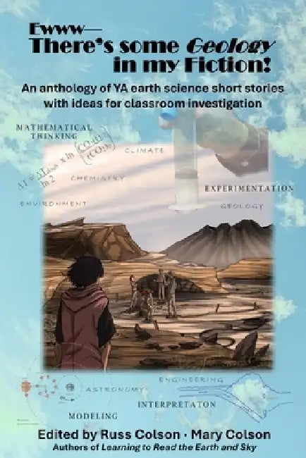 Ewww-There's Some Geology in My Fiction! by Russ Colson, Mary Colson