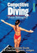 Competitive Diving: The Complete Guide for Coaches, Divers, Judges by Peter Andersen Ph. D.
