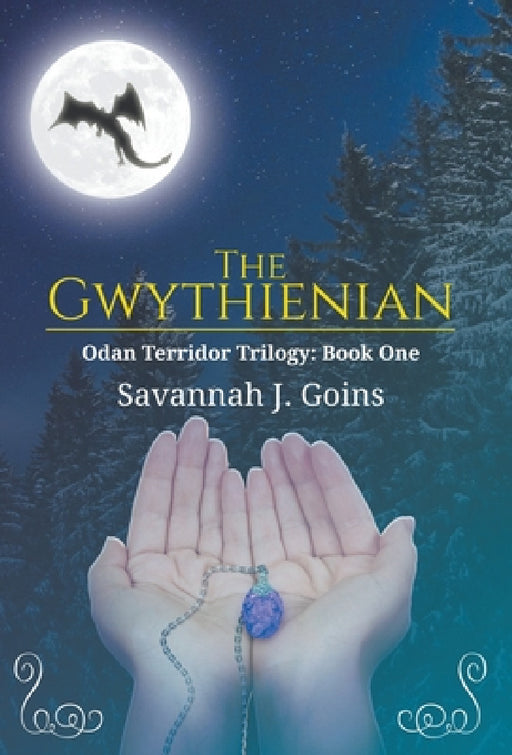 The Gwythienian: Odan Terridor Trilogy: Book One by Savannah J. Goins