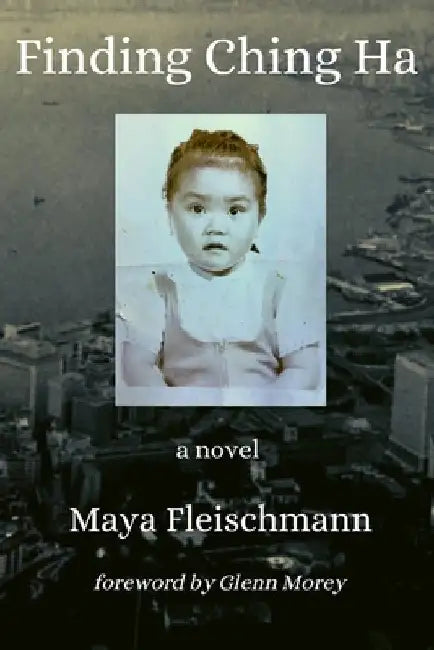 Finding Ching Ha by Glenn Morey