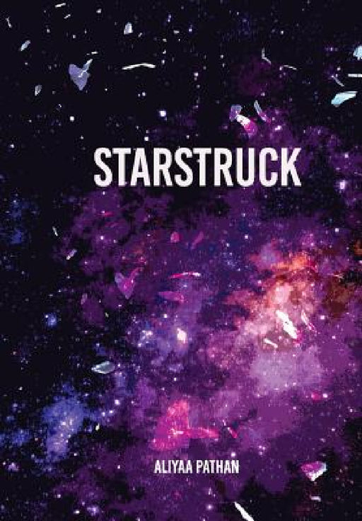 Starstruck by Aliyaa Pathan, Debora McNichol, Jasmine Ali