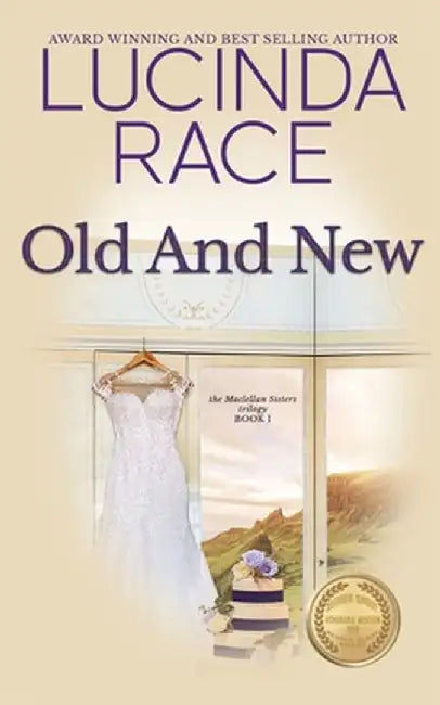Old and New: A Clean Small Town Romance by Lucinda Race