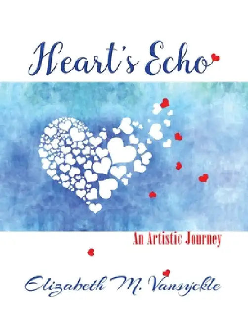 Heart's Echo by Elizabeth M. Vansyckle