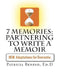 7 Memories: Partnering to Write a Memoir by Patricia Benesh Ed D.
