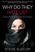 Why Do They Hate Us?: Making Peace with the Muslim World by Steve Slocum