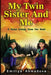 My Twin Sister And Me: A scout always does her best! by Emiliya Ahmadova, Kathy Ree