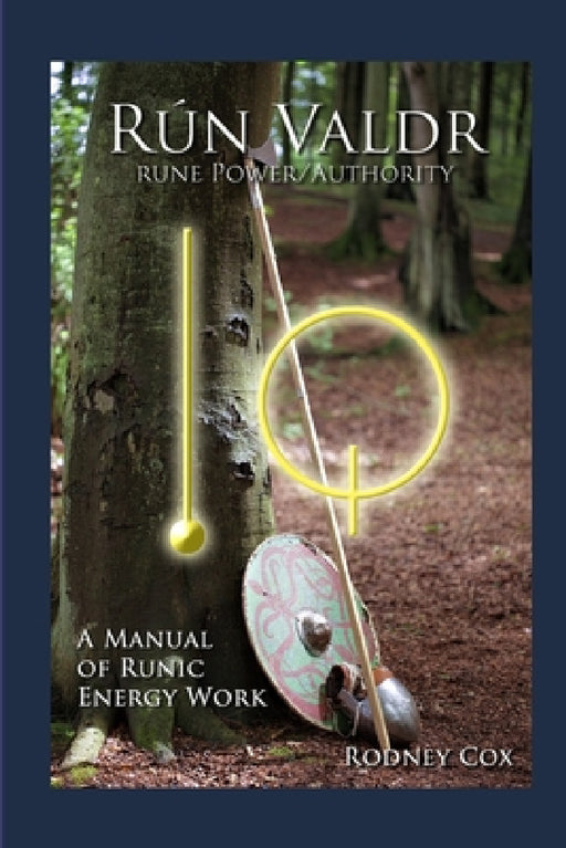 Rún Valdr Rune Power/Authority by Rodney Cox