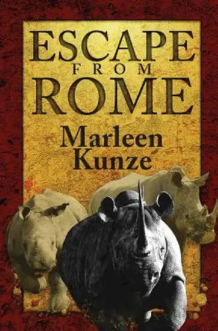 Escape from Rome: Second Edition by Marleen Kunze
