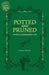 Potted and Pruned: Living a Gardening Life by Carol J. Michel