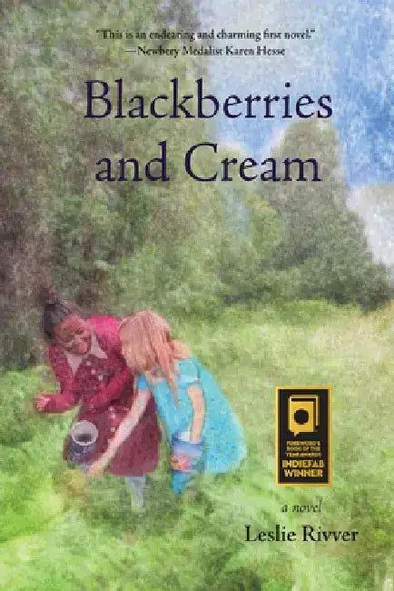 Blackberries and Cream by Leslie Rivver
