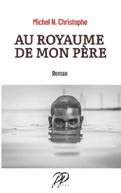 Au Royaume de mon Père by Christophe, Michel N.