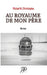 Au Royaume de mon Père by Christophe, Michel N.