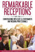 Remarkable Receptions: Conversations with Leading Wedding Professionals by Eric Chudzik