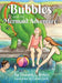 Bubbles and the Mermaid Adventure by Shannon L. Mokry, Callan Clark