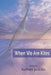When We Are Kites: Poems by Barbara Jean Jacksha