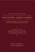 A New Approach to Studying the Gospel of Jesus Christ: A Unified Harmony of the Testimonies of Matthew, Mark, Luke, and John by Lynn &. David Rosenvall