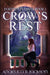 Crow's Rest: Faerie Crossed Book 1 by Angelica R. Jackson