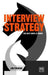 Interview Strategy: A Field Guide to Career Enhancement by Jim Finucan