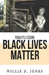 Today's Lesson: Black Lives Matter by Willie D. Jones