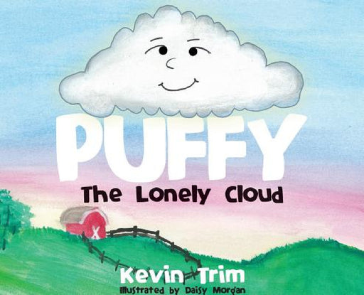 Puffy The Lonely Cloud by Kevin Trim, Daisy Morgan
