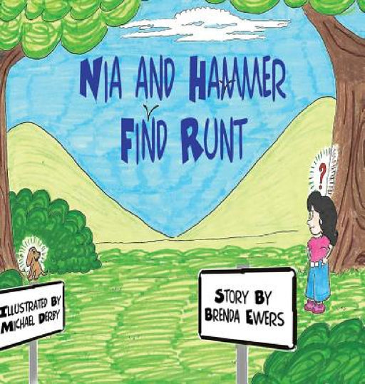 Nia and Hammer Find Runt by Brenda Ewers