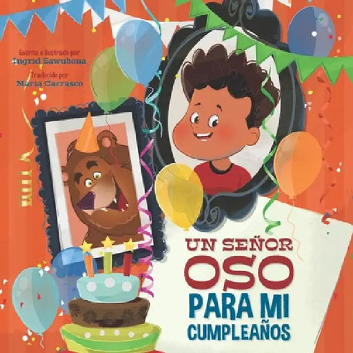 Un Senor Oso Para Mi Cumpleanos by Sawubona, Ingrid