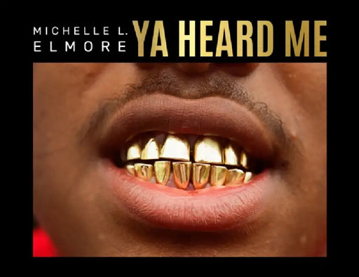 Michelle L. Elmore: YA Heard Me by Michelle L. Elmore