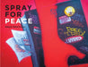 Raquel Natalicchio: Spray for Peace by Raquel Natalicchio