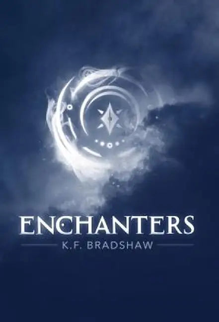 Enchanters by K. F. Bradshaw