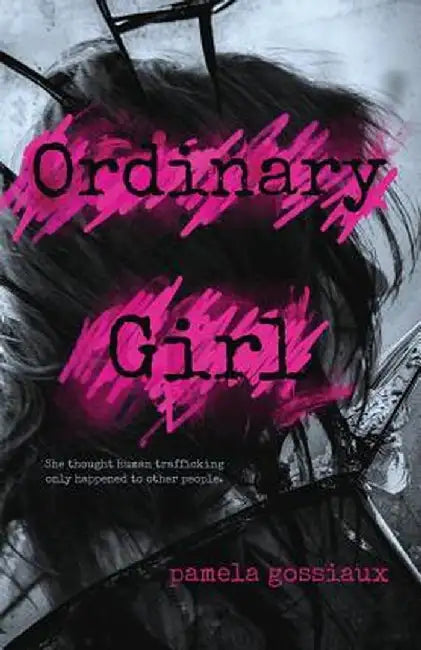 Ordinary Girl by Pamela Gossiaux