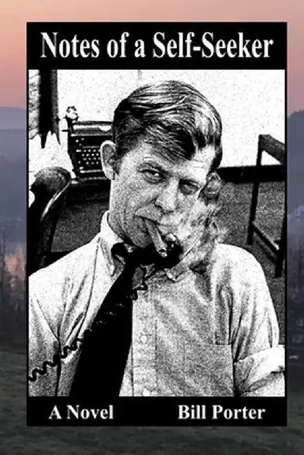 Notes of a Self-Seeker by Bill Porter