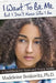 I Want To Be Me But I Don't Know Who I Am: A Guidebook for Teens and Young Adults by Madeleine Boskovitz