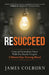 Resucceed: Create an Extraordinary Future While You Sleep by Using the 5-Minute Epic Evening Ritual by Hal Elrod