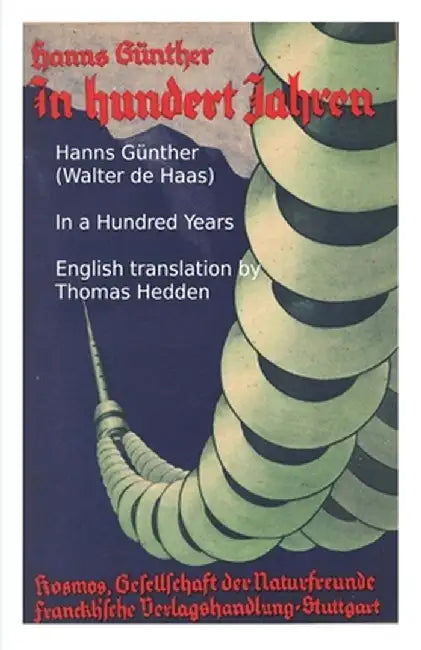 In a Hundred Years: Alternative Energy Sources in the Post-carbon World by Hanns Günther