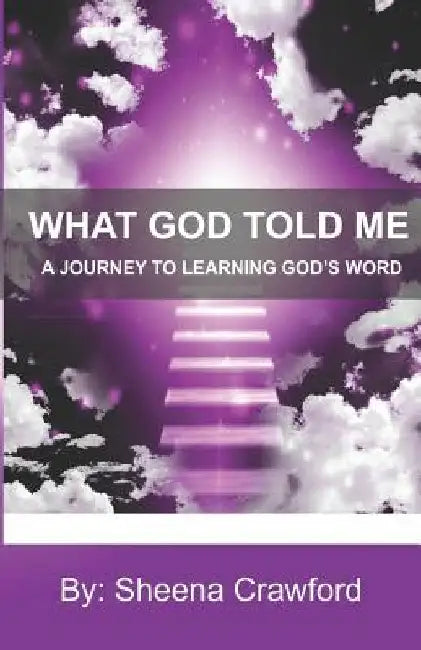 A Journey to Learning God's Word by Sheena Crawford