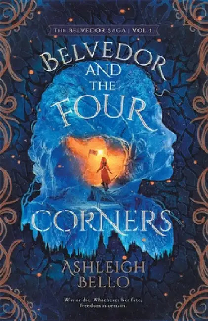 Belvedor and the Four Corners: A Daring Quest for Freedom by Ashleigh Bello
