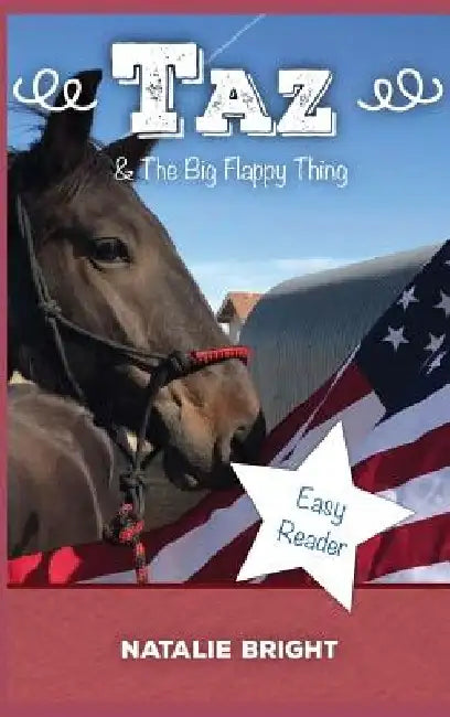 Taz & the Big Flappy Thing by Natalie Bright