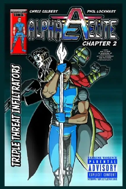 Alpha Elite: Chapter 2 Triple Threat Infiltrators by Phillip Lamont Lockhart