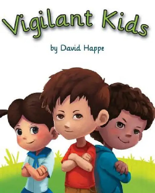 Vigilant Kids by David Happe